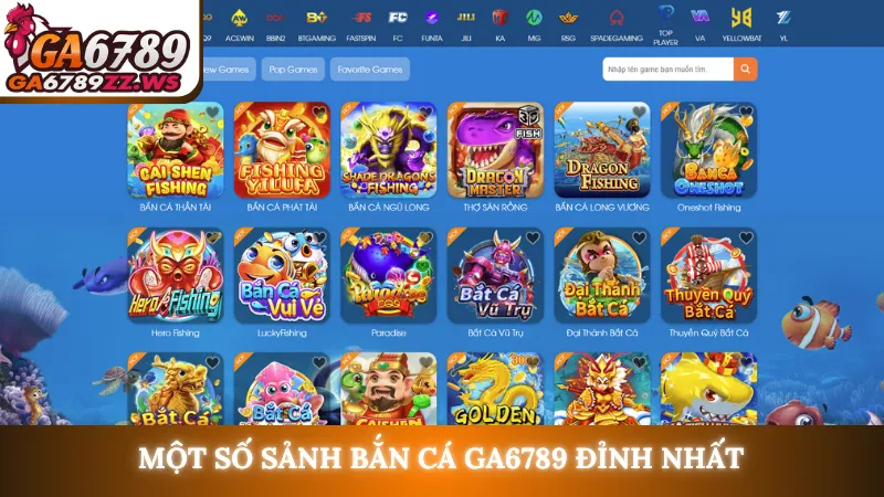 Một số sảnh bắn cá Ga6789 đỉnh nhất