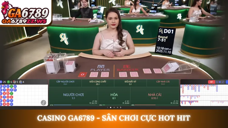 Casino Ga6789 - Sân chơi cực hot hit